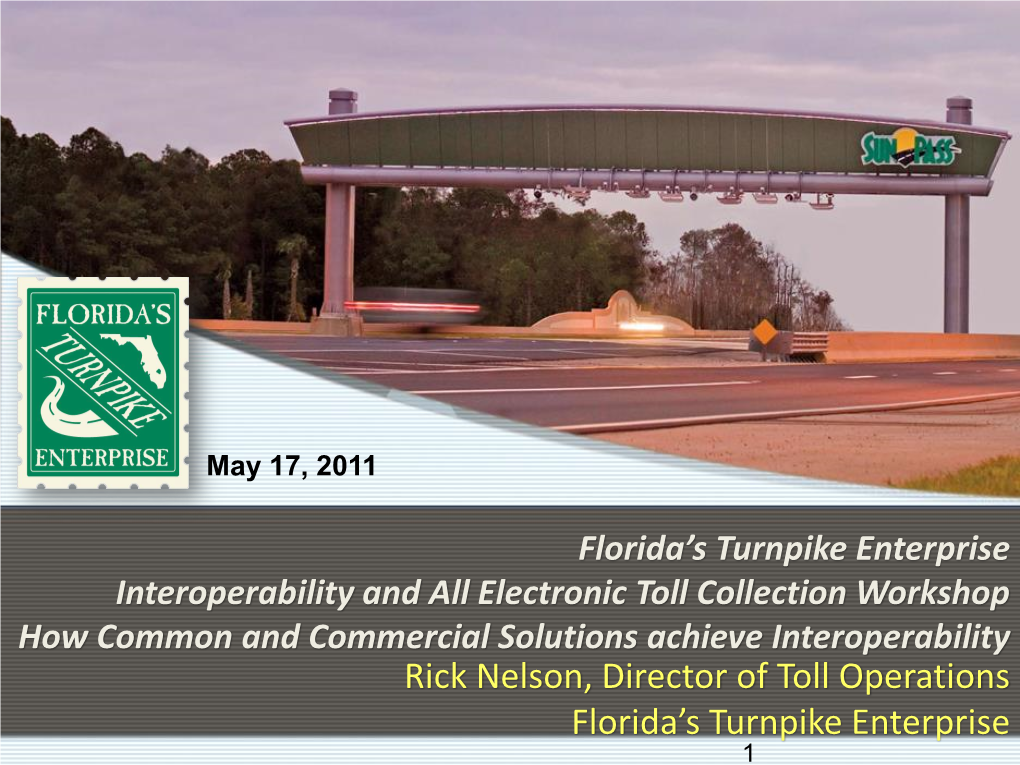 Rick Nelson, Director of Toll Operations Florida's Turnpike