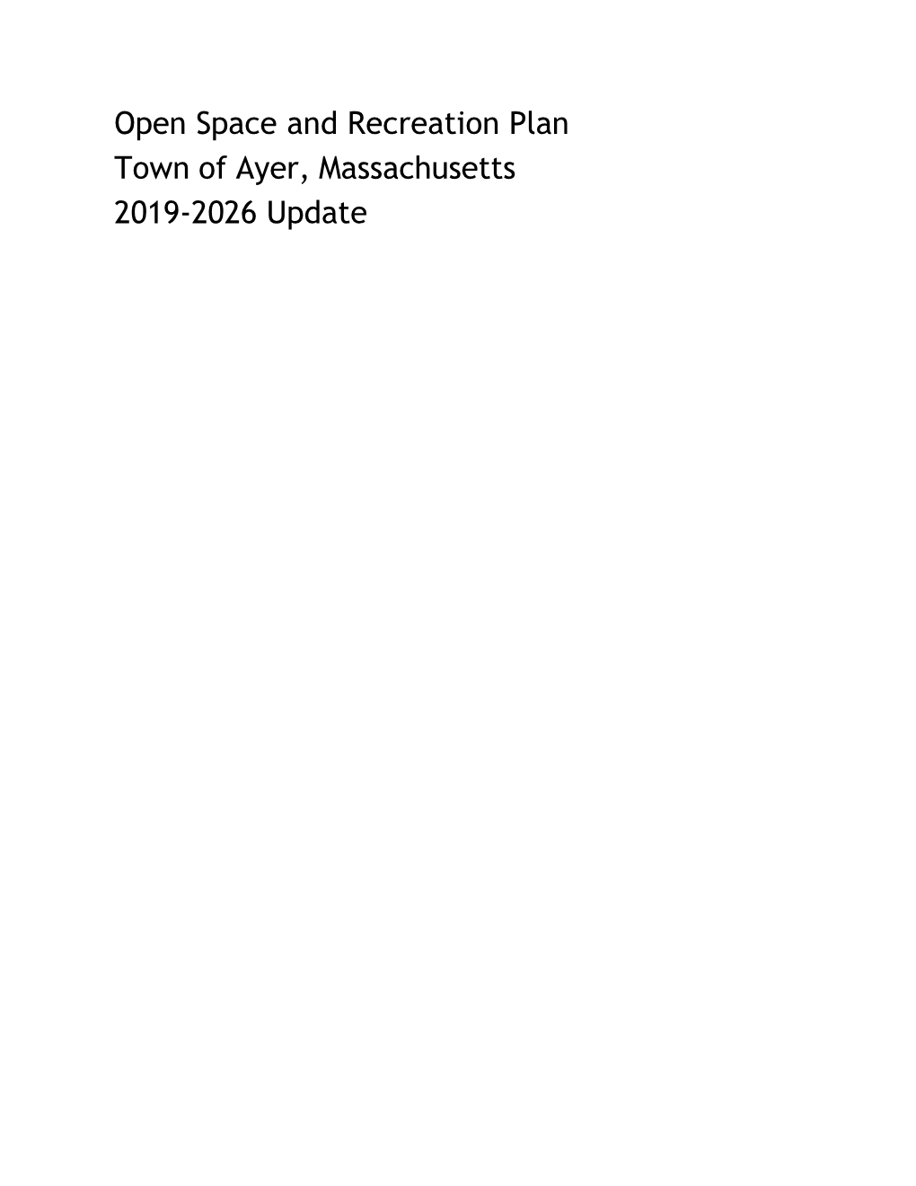 Open Space and Recreation Plan Town of Ayer, Massachusetts 2019-2026 Update Contents 1