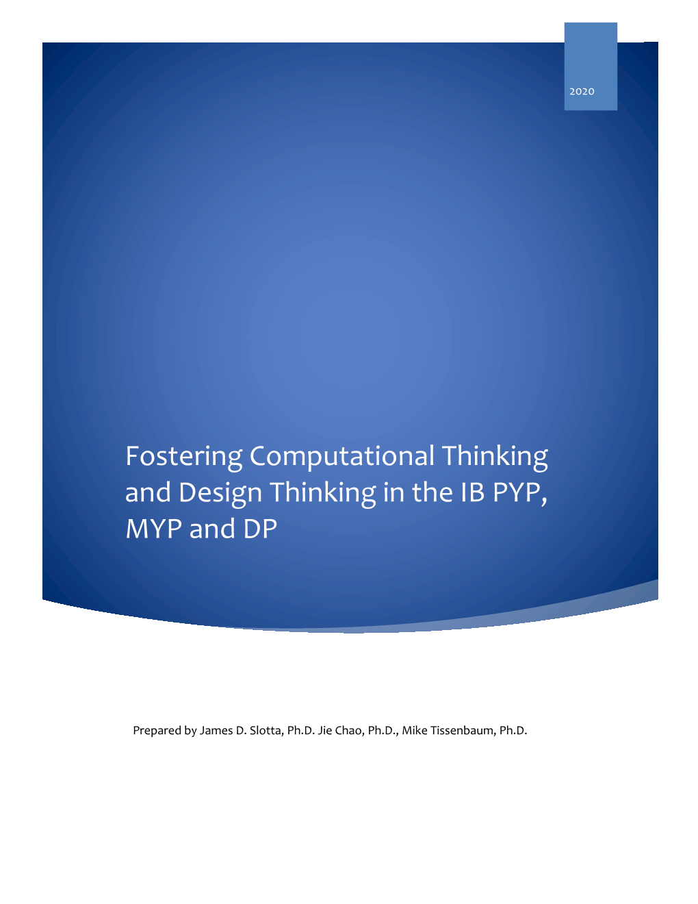Fostering Computational Thinking and Design Thinking in the IB PYP, MYP and DP