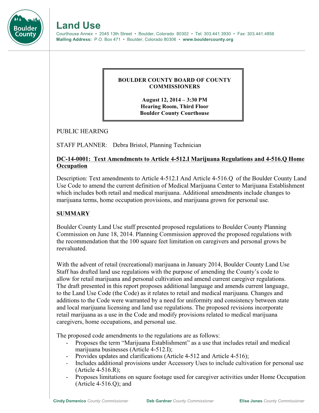 Land Use Courthouse Annex • 2045 13Th Street • Boulder, Colorado 80302 • Tel: 303.441.3930 • Fax: 303.441.4856 Mailing Address: P.O