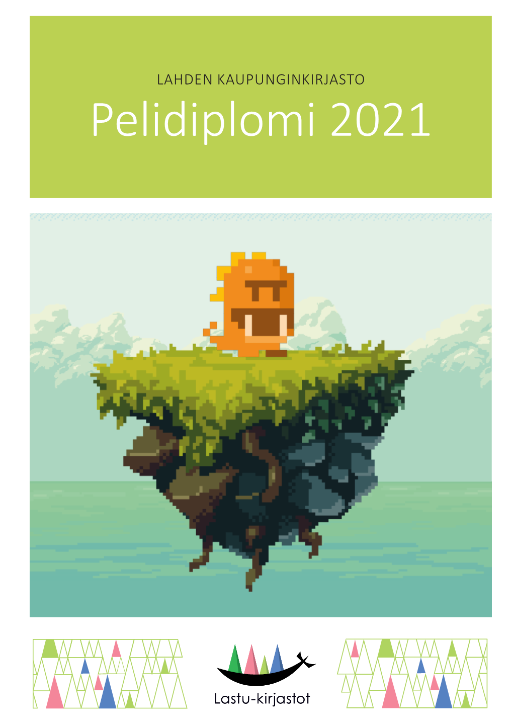 Pelidiplomi 2021 Lahden Kaupunginkirjaston Pelidiplomilista 2021