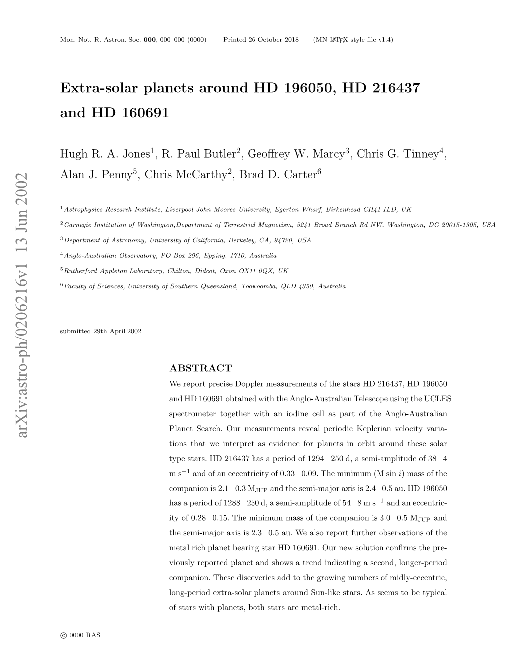 Extra-Solar Planets Around HD 196050, HD 216437 and HD 160691