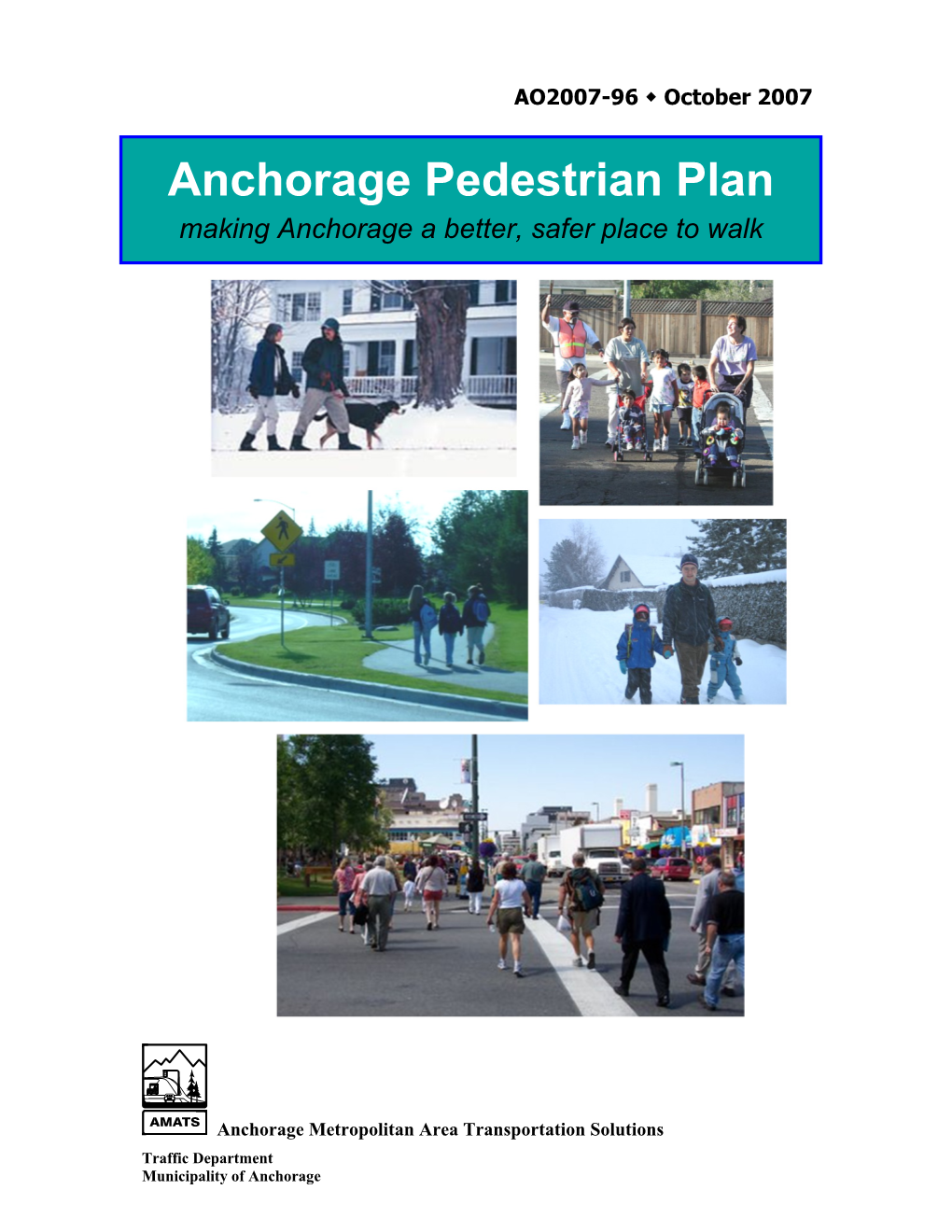 Anchorage Pedestrian Plan Making Anchorage a Better, Safer Place to Walk