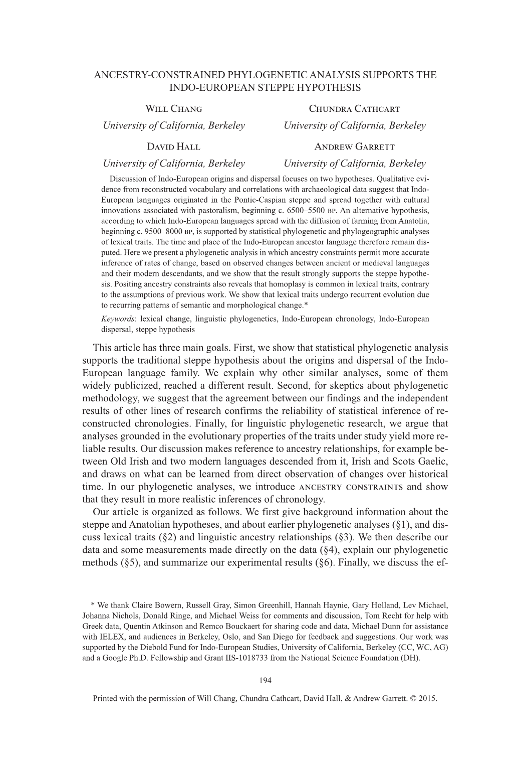 ANCESTRY-CONSTRAINED PHYLOGENETIC ANALYSIS SUPPORTS the INDO-EUROPEAN STEPPE HYPOTHESIS Will Chang Chundra Cathcart