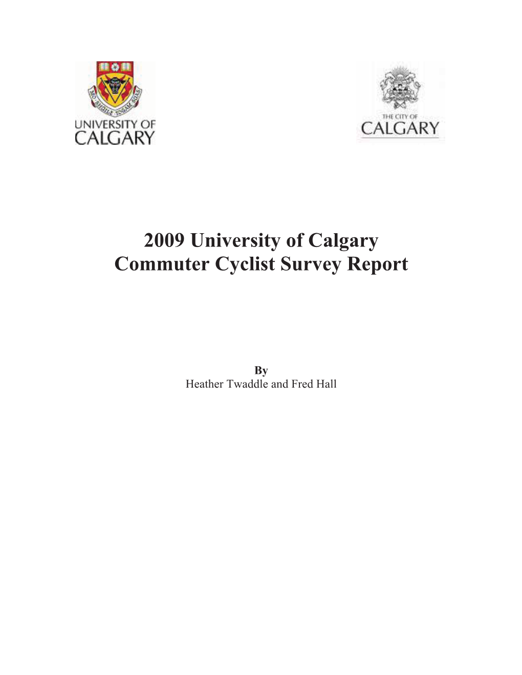 2009 University of Calgary Commuter Cyclist Survey Report