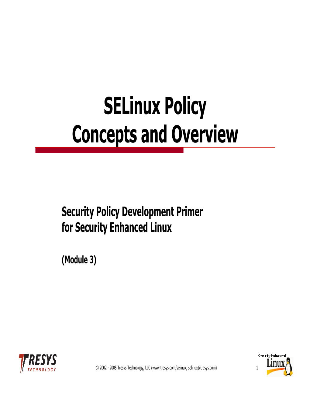 Selinux Policy Concepts and Overview