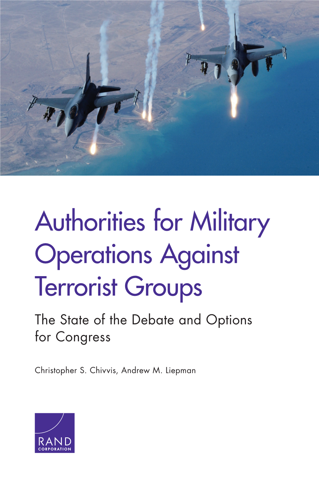 Authorities for Military Operations Against Terrorist Groups the State of the Debate and Options for Congress