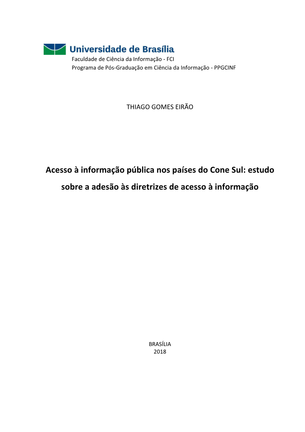 Acesso À Informação Pública Nos Países Do Cone Sul: Estudo Sobre a Adesão Às Diretrizes De Acesso À Informação