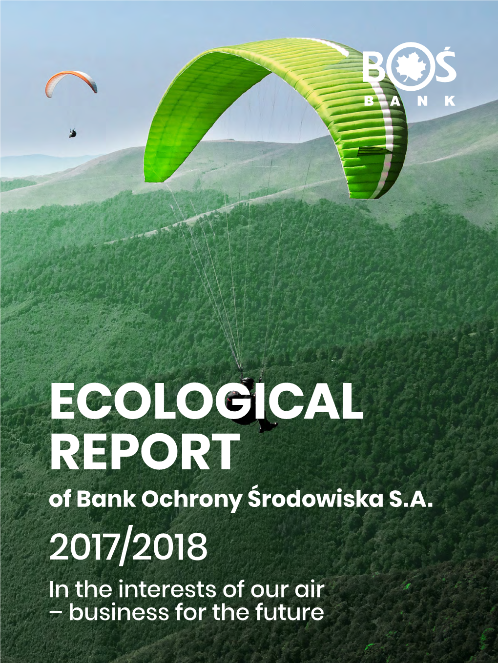 ECOLOGICAL REPORT of Bank Ochrony Środowiska S.A