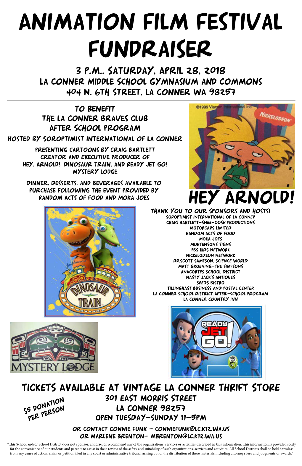 Animation Film Festival Fundraiser 3 P.M., Saturday, April 28, 2018 La Conner Middle School Gymnasium and Commons 404 N