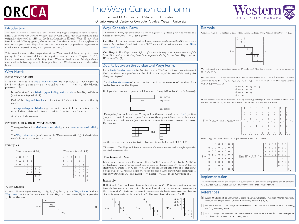 Robert M. Corless and Steven E. Thornton Introduction Weyr Matrix Weyr Canonical Form Duality Between the Jordan and Weyr Forms