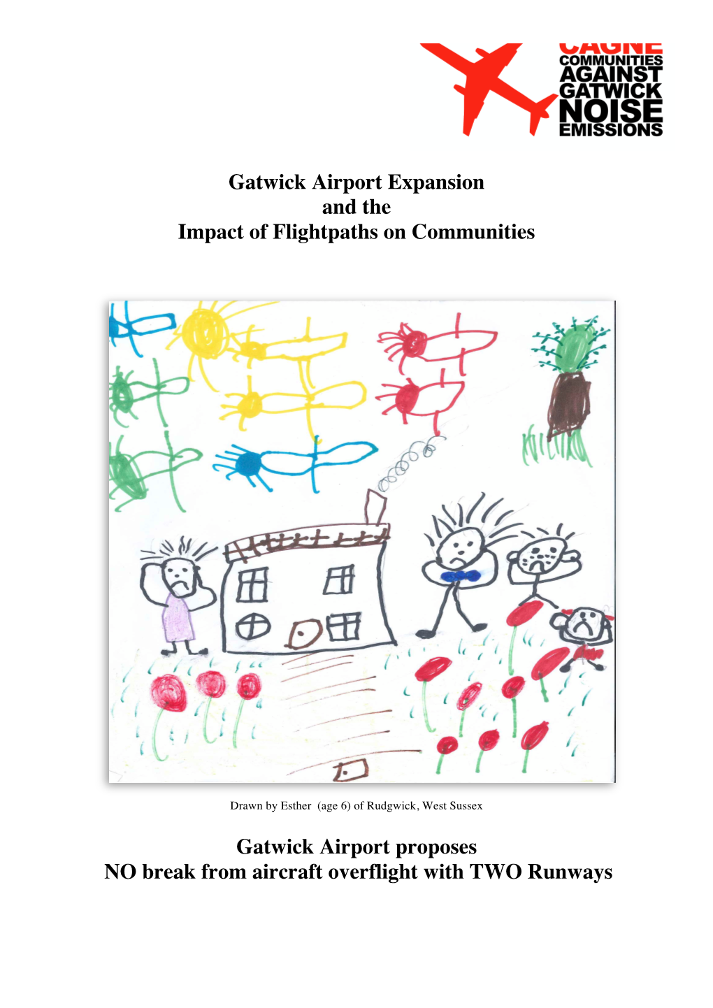 Gatwick Airport Proposes NO Break from Aircraft Overflight with TWO Runways