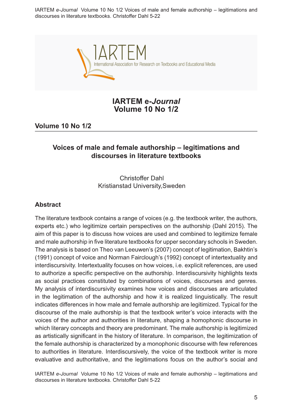 IARTEM E-Journal Volume 10 No 1/2 Voices of Male and Female Authorship – Legitimations and Discourses in Literature Textbooks