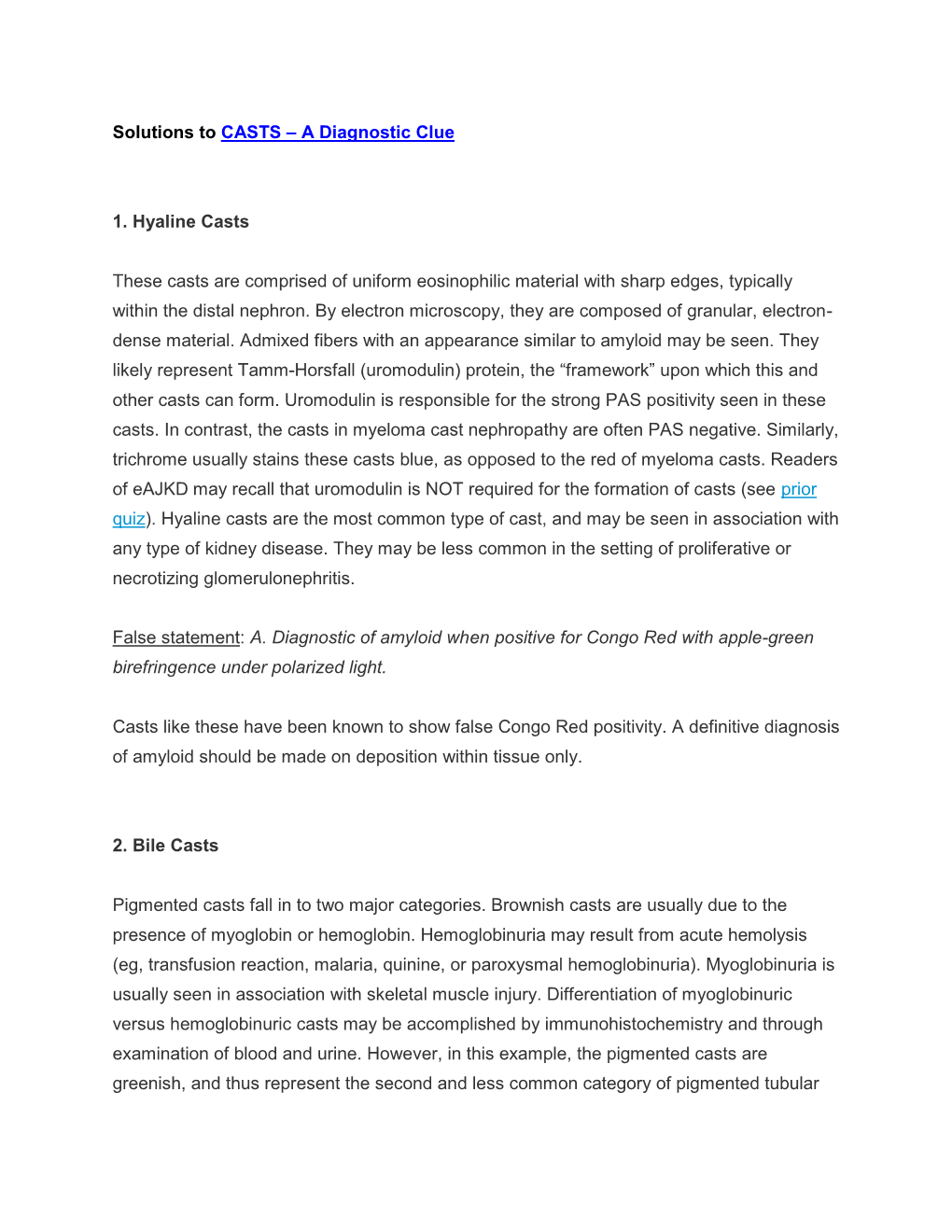 Solutions to CASTS – a Diagnostic Clue 1. Hyaline Casts These Casts Are Comprised of Uniform Eosinophilic Material with Sharp