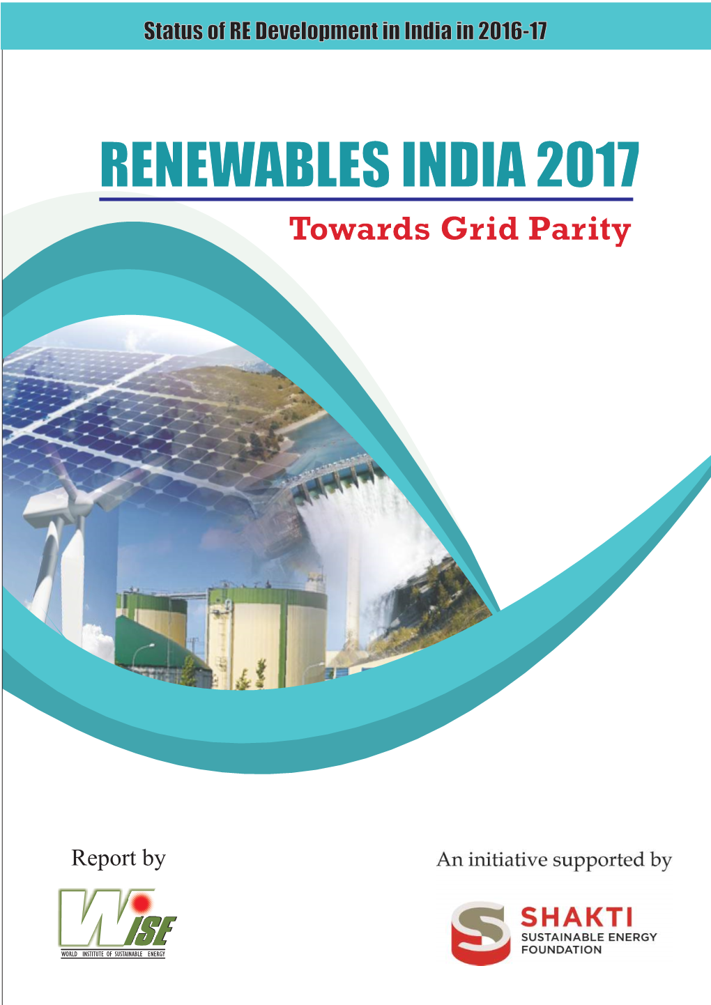 RENEWABLES INDIA 2017 Towards Grid Parity