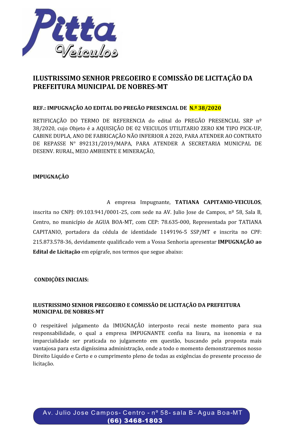 Ilustrissimo Senhor Pregoeiro E Comissão De Licitação Da Prefeitura Municipal De Nobres-Mt