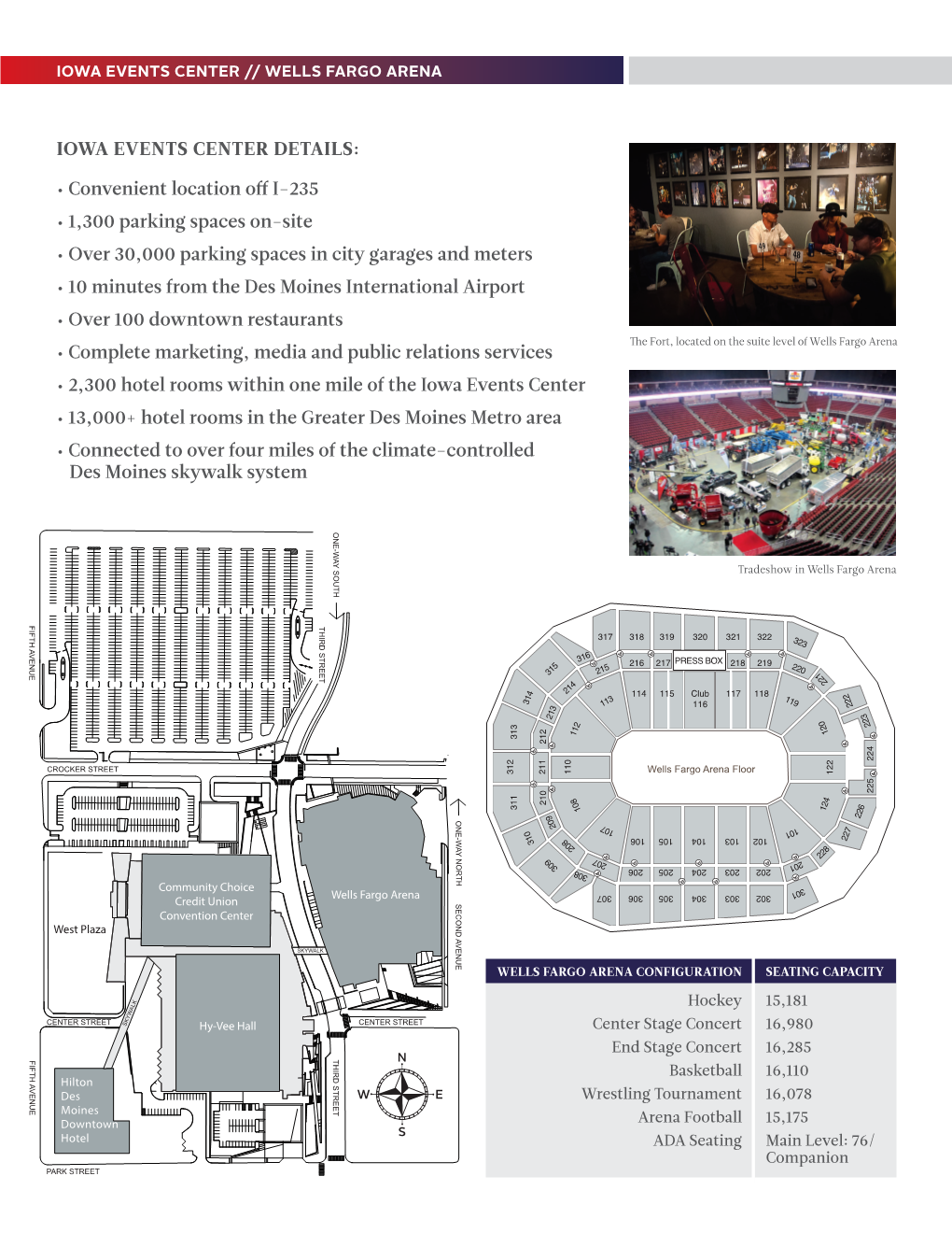 IOWA EVENTS CENTER DETAILS: • Convenient Location Off I-235