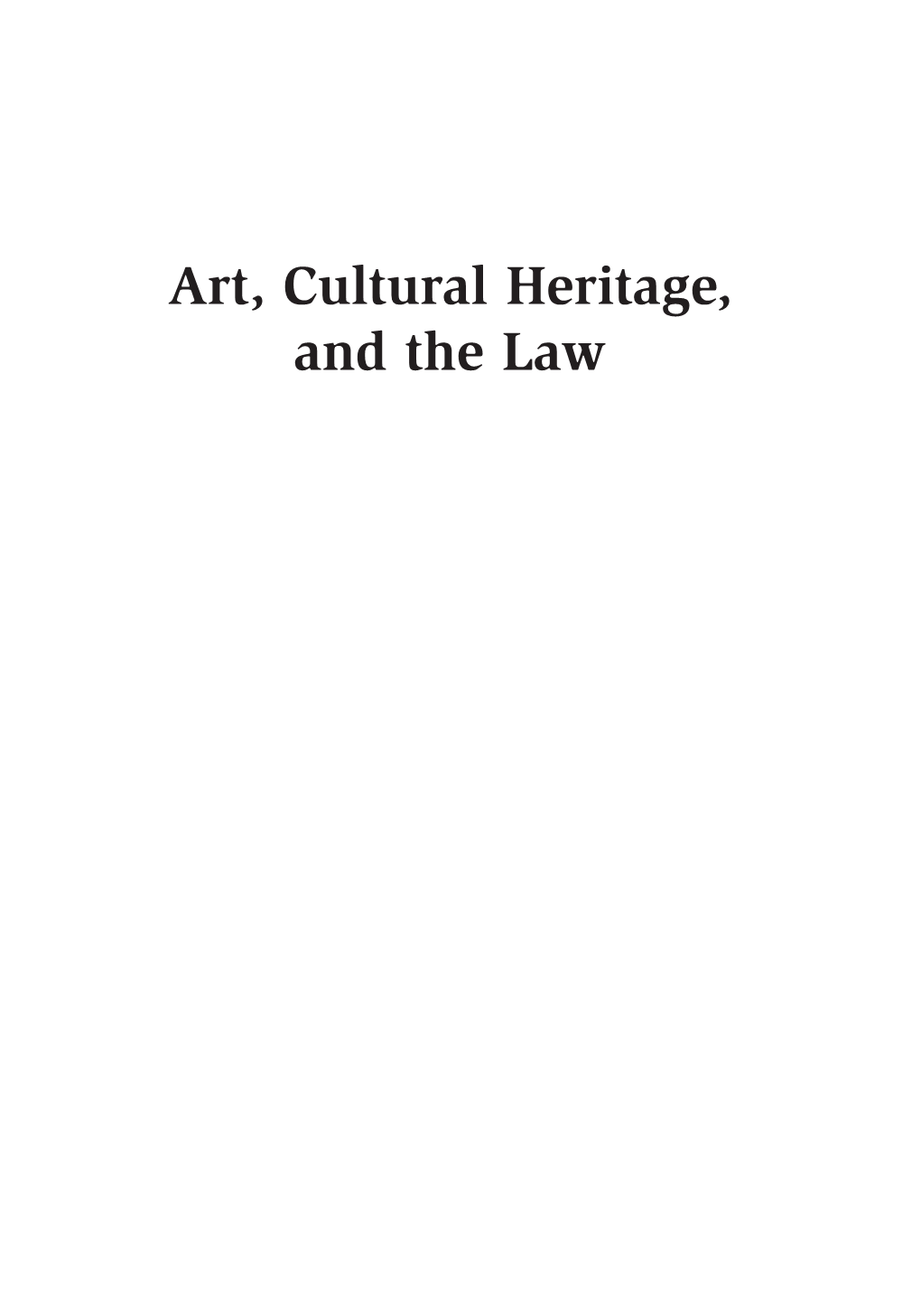 Art, Cultural Heritage, and the Law Gerstenblith 2E 00 Fmt 7/2/08 11:56 AM Page Ii