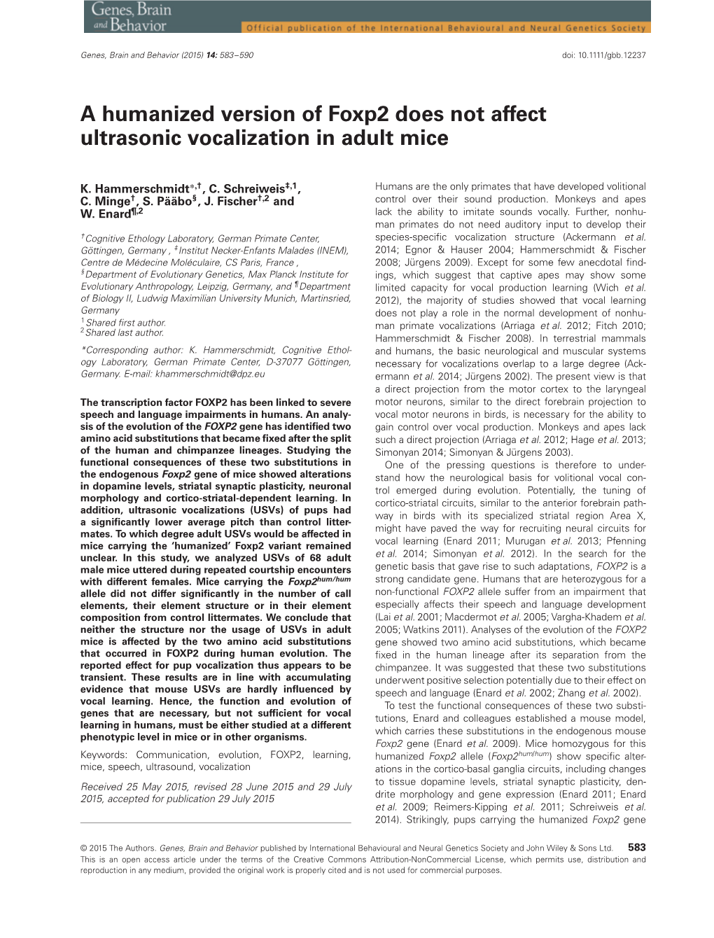 A Humanized Version of Foxp2 Does Not Affect Ultrasonic Vocalization in Adult Mice