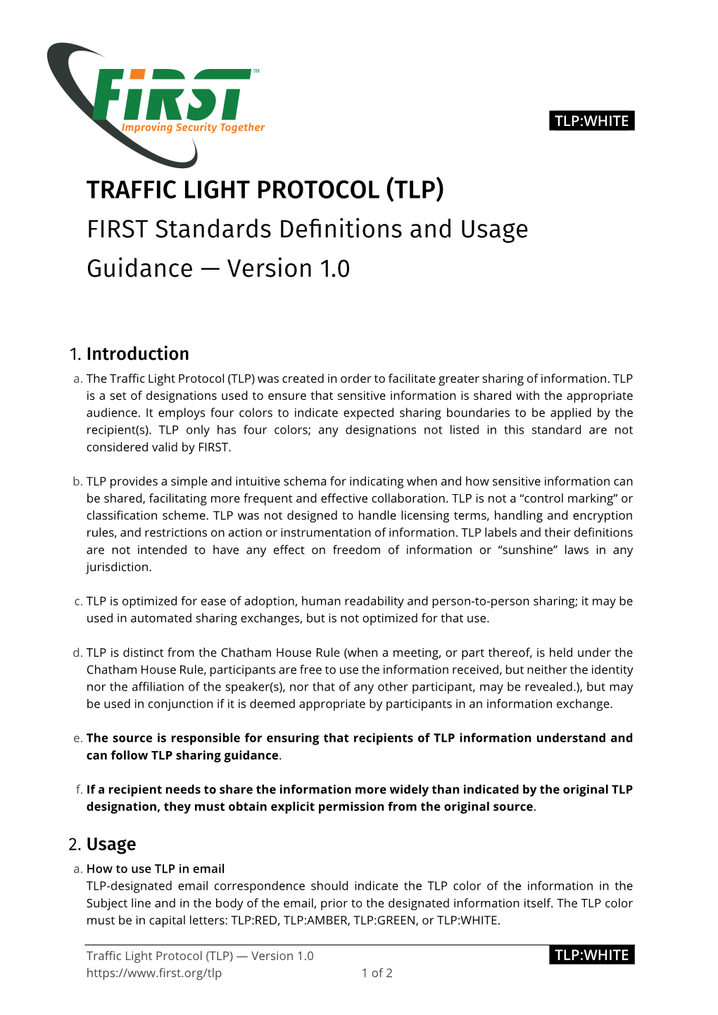 TRAFFIC LIGHT PROTOCOL (TLP) FIRST Standards Deﬁnitions and Usage Guidance — Version 1.0