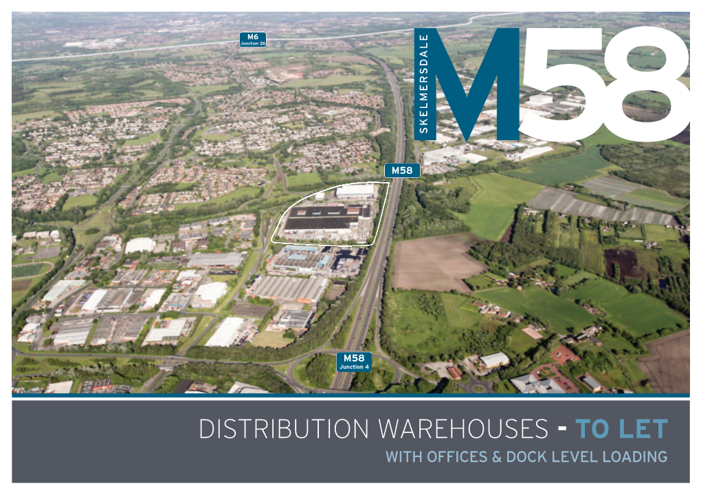 Distribution Warehouses - to Let with Offices & Dock Level Loading G Illibr Ands Road Distribution Warehouse M58 Unit 4 Traile R Park 1