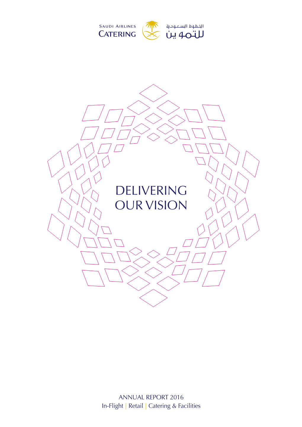 DELIVERING OUR VISION Annual 2016 Report