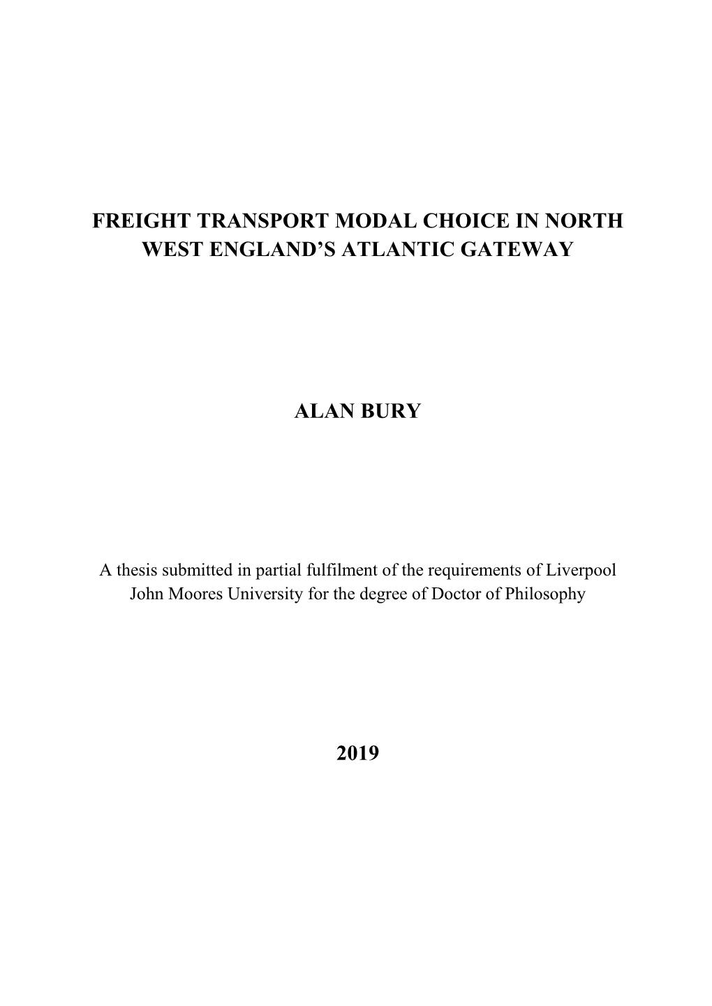 Freight Transport Modal Choice in North West England's Atlantic Gateway Alan Bury 2019