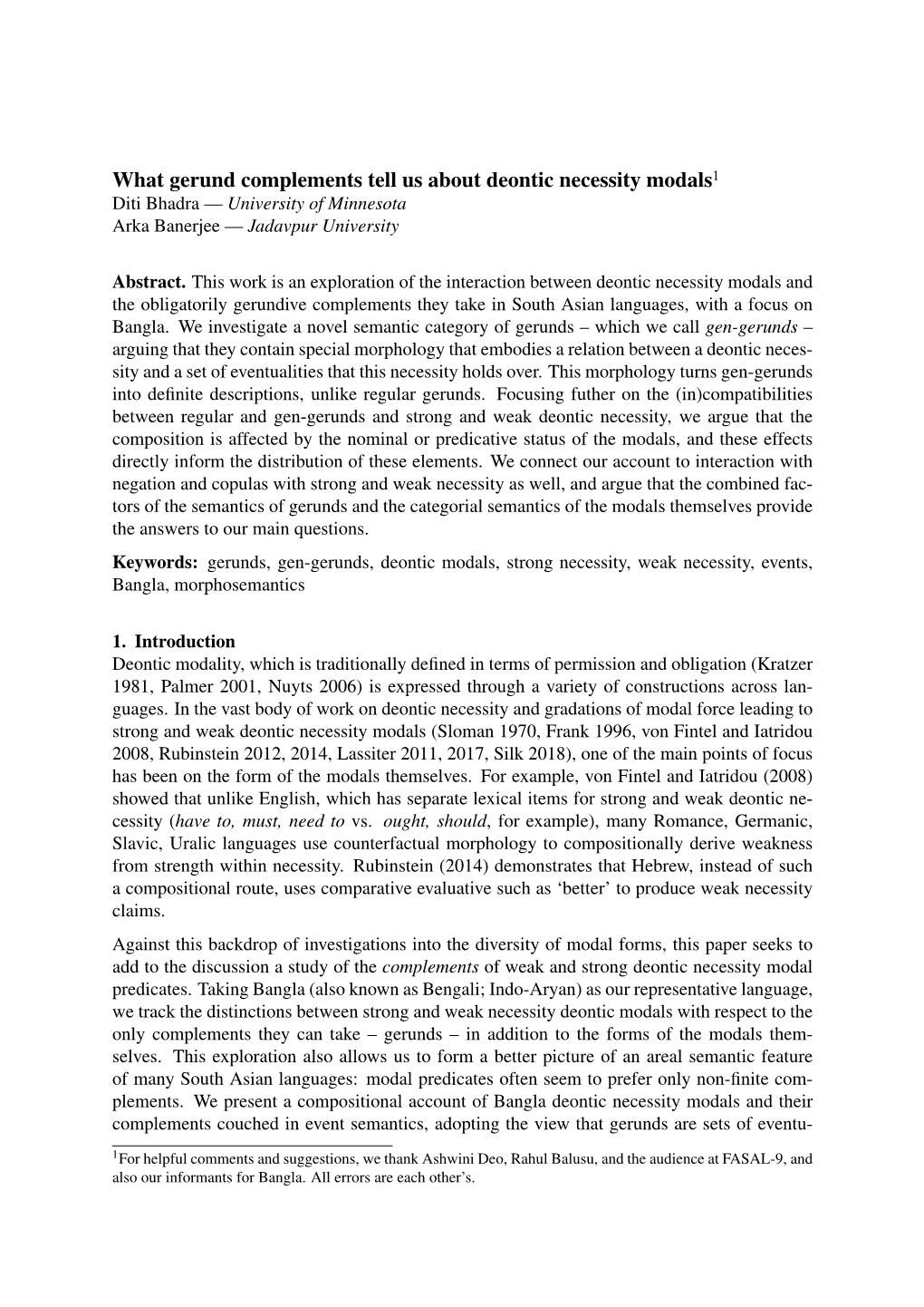 What Gerund Complements Tell Us About Deontic Necessity Modals1 Diti Bhadra — University of Minnesota Arka Banerjee — Jadavpur University