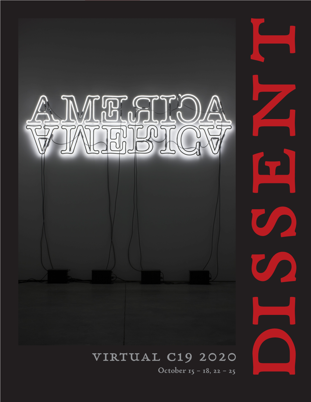 Virtual C19 2020 October 15 – 18, 22 – 25 9 E Society of Nineteenth-Century Americanists 9 E Society of Nineteenth-Century Americanists