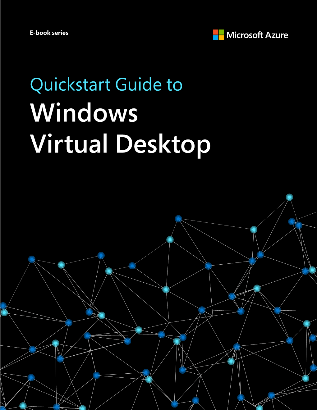 Quickstart Guide to Windows Virtual Desktop 1