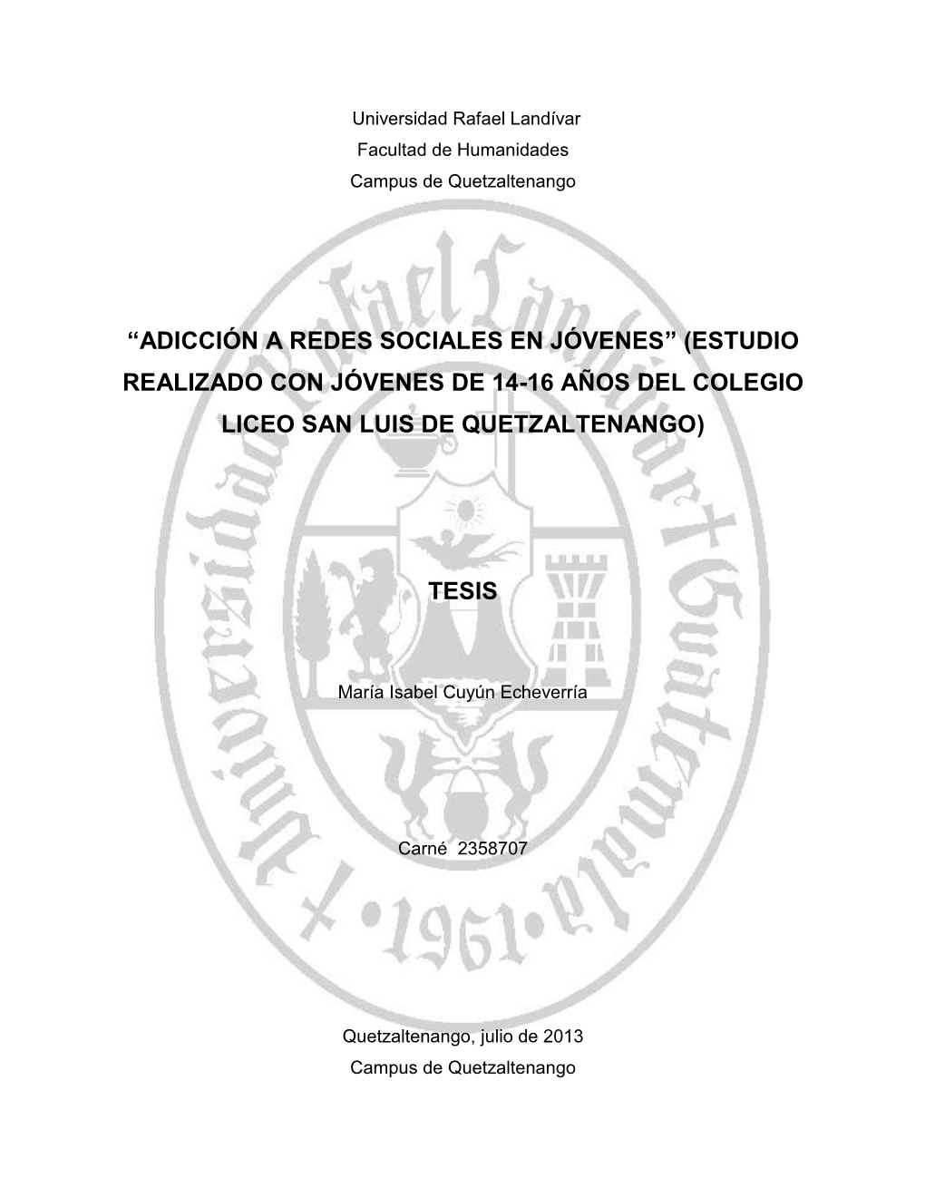 Adicción a Redes Sociales En Jóvenes” (Estudio Realizado Con Jóvenes De 14-16 Años Del Colegio Liceo San Luis De Quetzaltenango)