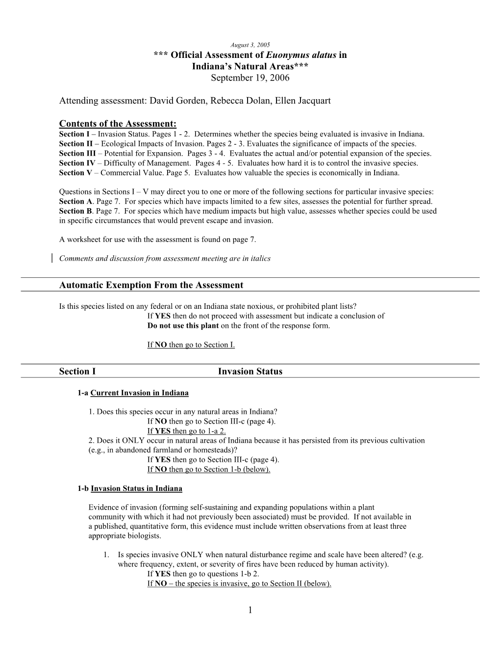 1 *** Official Assessment of Euonymus Alatus in Indiana's Natural