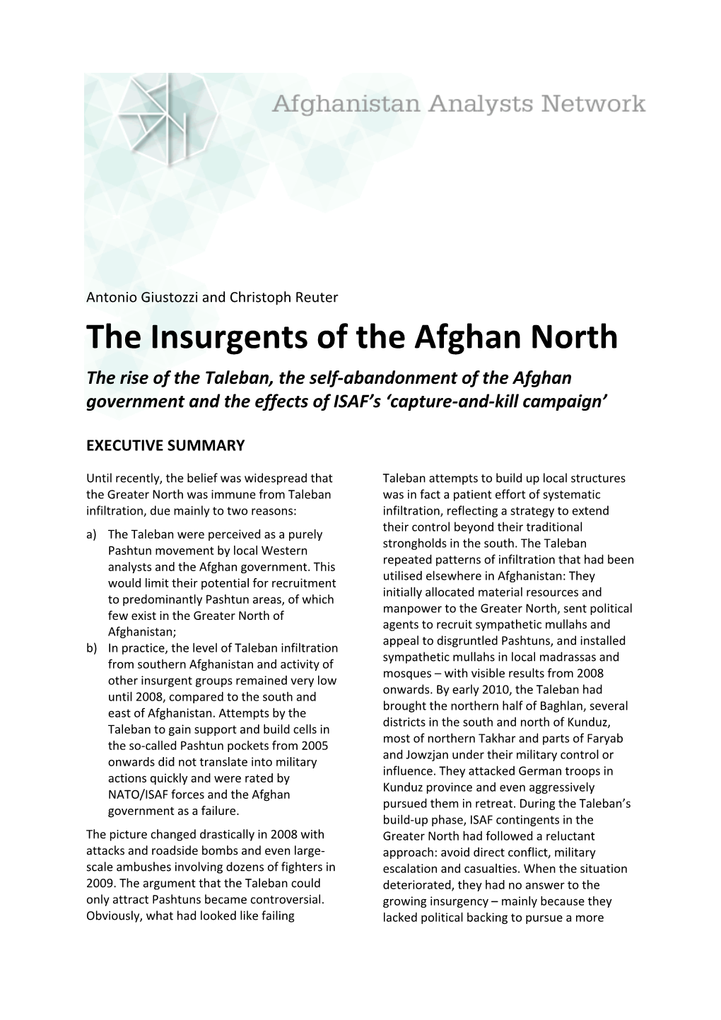 The Insurgents of the Afghan North. the Rise of the Taleban, the Self-Abandonment Of