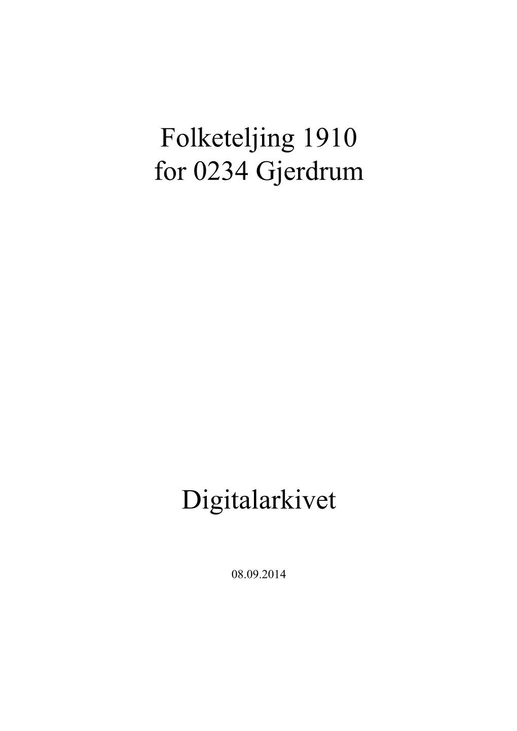 Folketeljing 1910 for 0234 Gjerdrum Digitalarkivet
