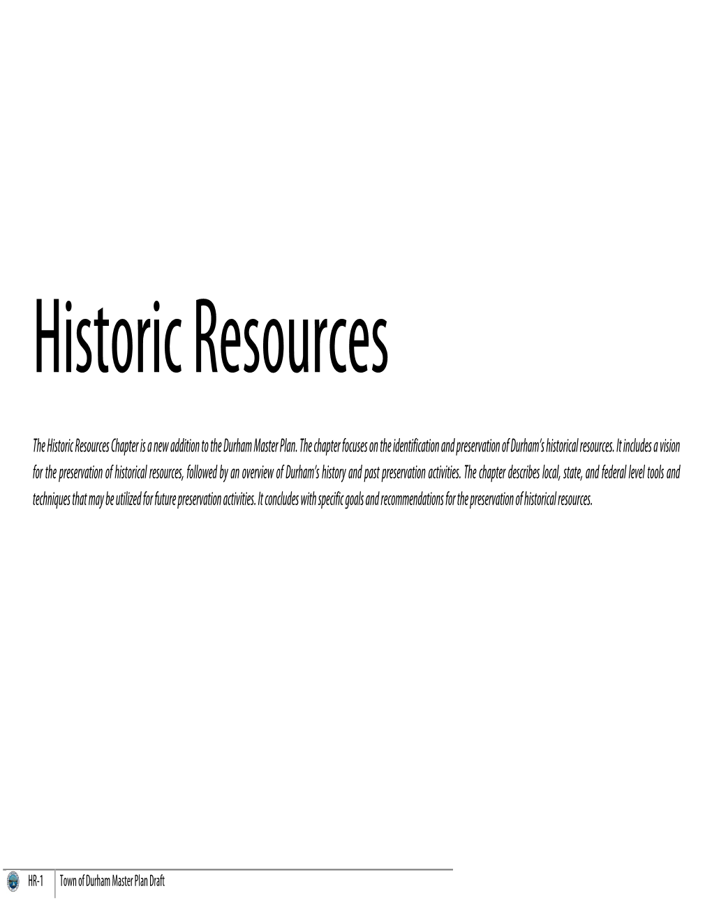 The Historic Resources Chapter Is a New Addition to the Durham Master Plan