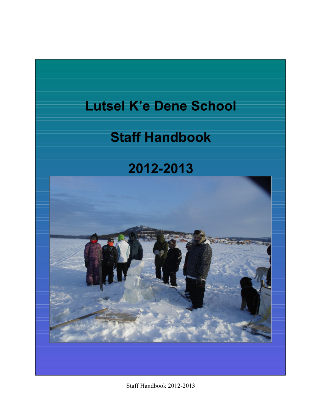 Lutsel K E Dene School