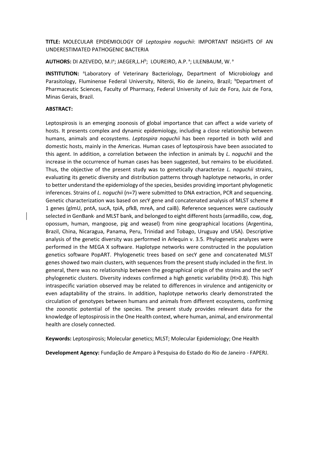 TITLE: MOLECULAR EPIDEMIOLOGY of Leptospira Noguchii: IMPORTANT INSIGHTS of an UNDERESTIMATED PATHOGENIC BACTERIA