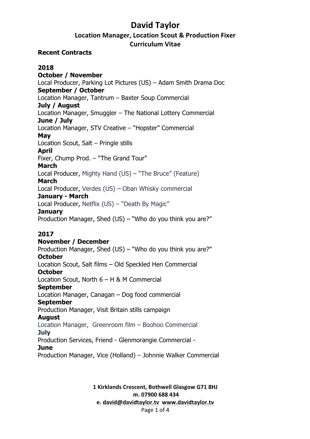 David Taylor Location Manager, Location Scout & Production Fixer Curriculum Vitae Recent Contracts