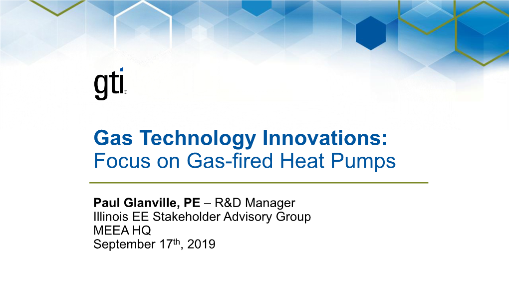 Gas Technology Innovations: Focus on Gas-Fired Heat Pumps