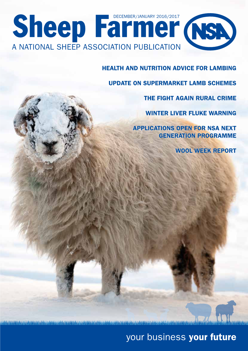 Sheep Farmerdecember/JANUARY 2016/2017 a NATIONAL SHEEP ASSOCIATION PUBLICATION