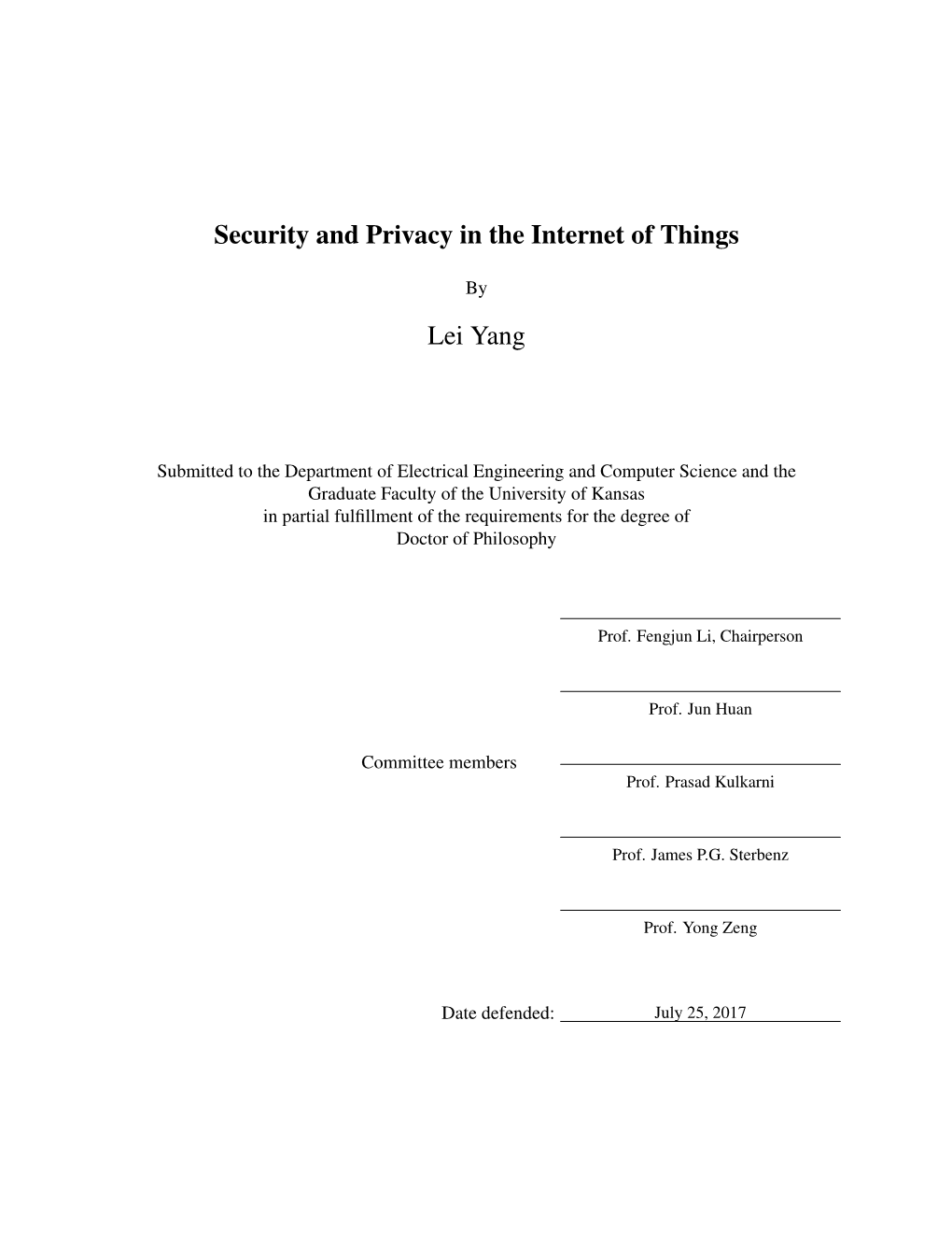 Security and Privacy in the Internet of Things Lei Yang