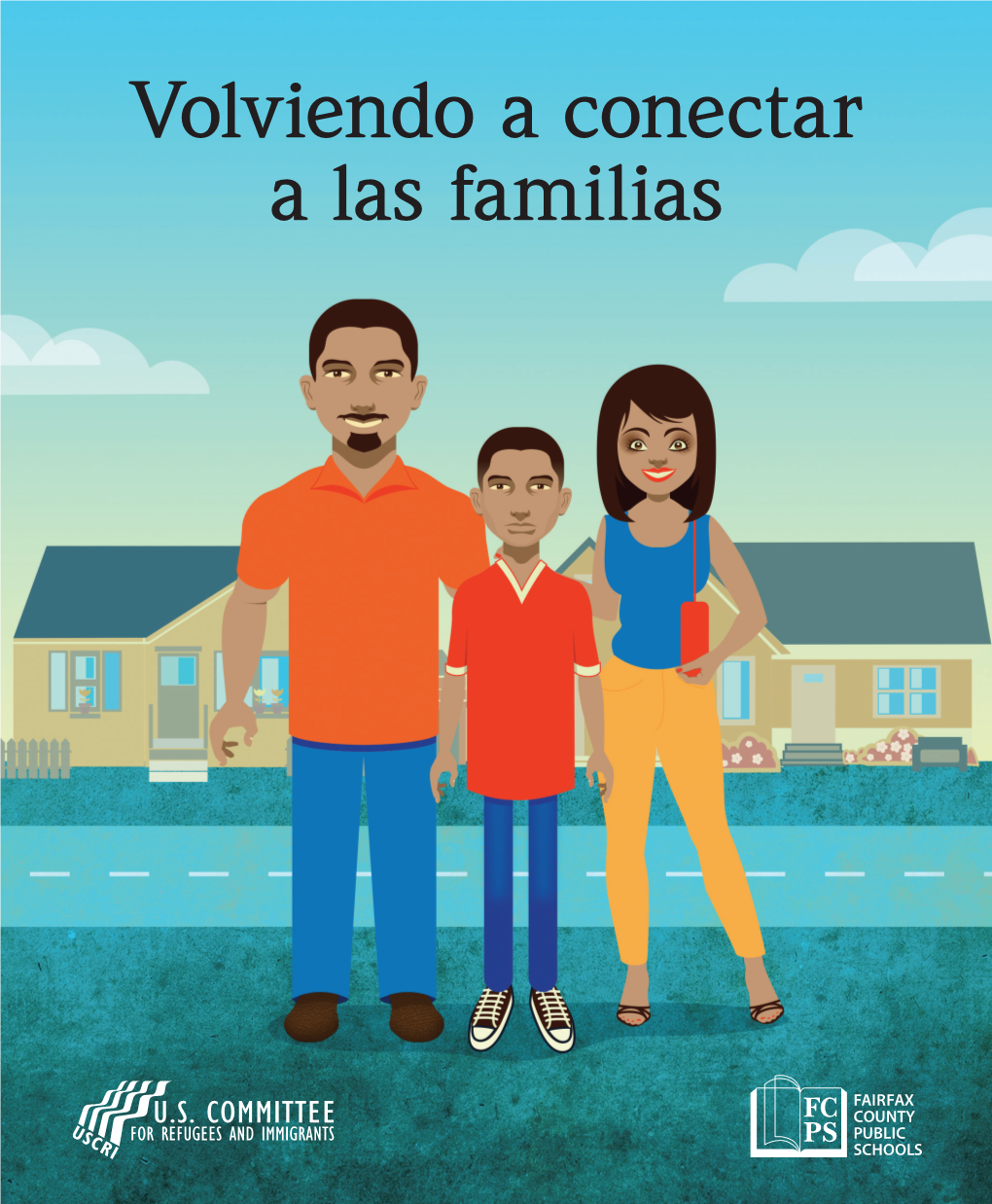 Volviendo a Conectar a Las Familias Volviendo a Conectar a Las Familias