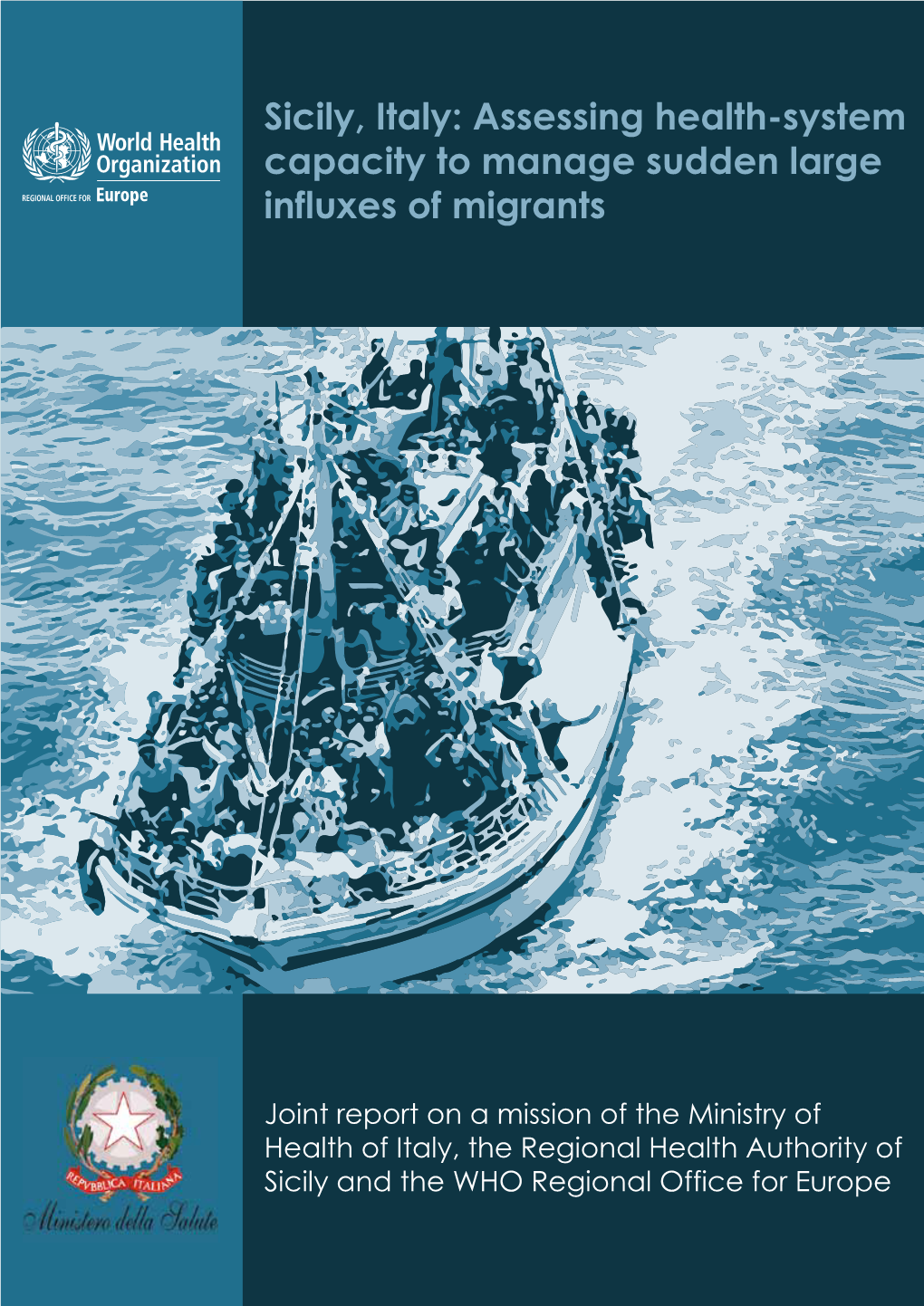 Sicily, Italy: Assessing Heath-System Capacity to Manage Sudden Large Influxes of Migrants