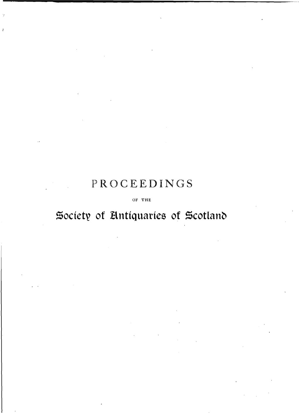 Of Hntiquaries of Scotlanb PROCEEDINGS