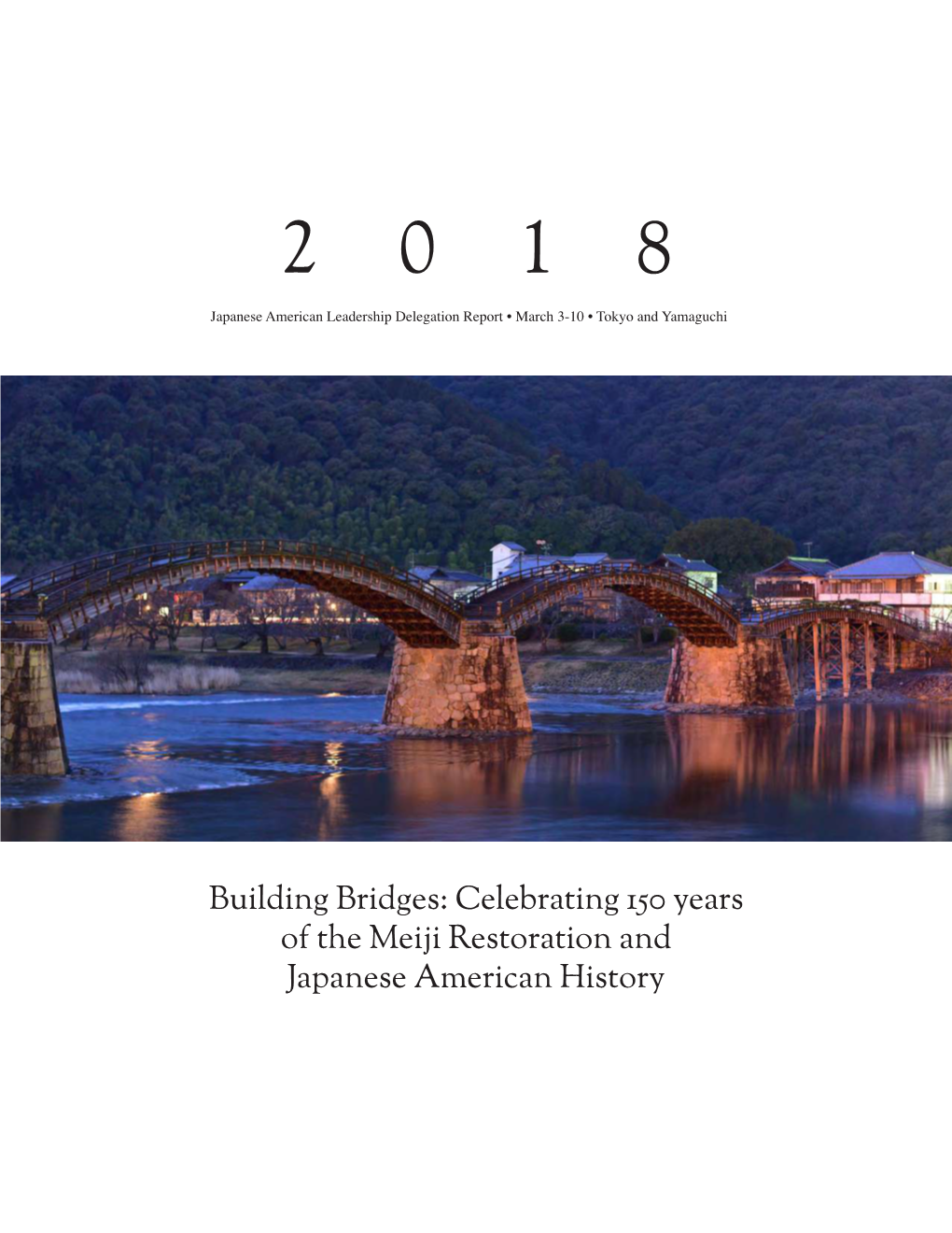 Building Bridges: Celebrating 150 Years of the Meiji Restoration and Japanese American History