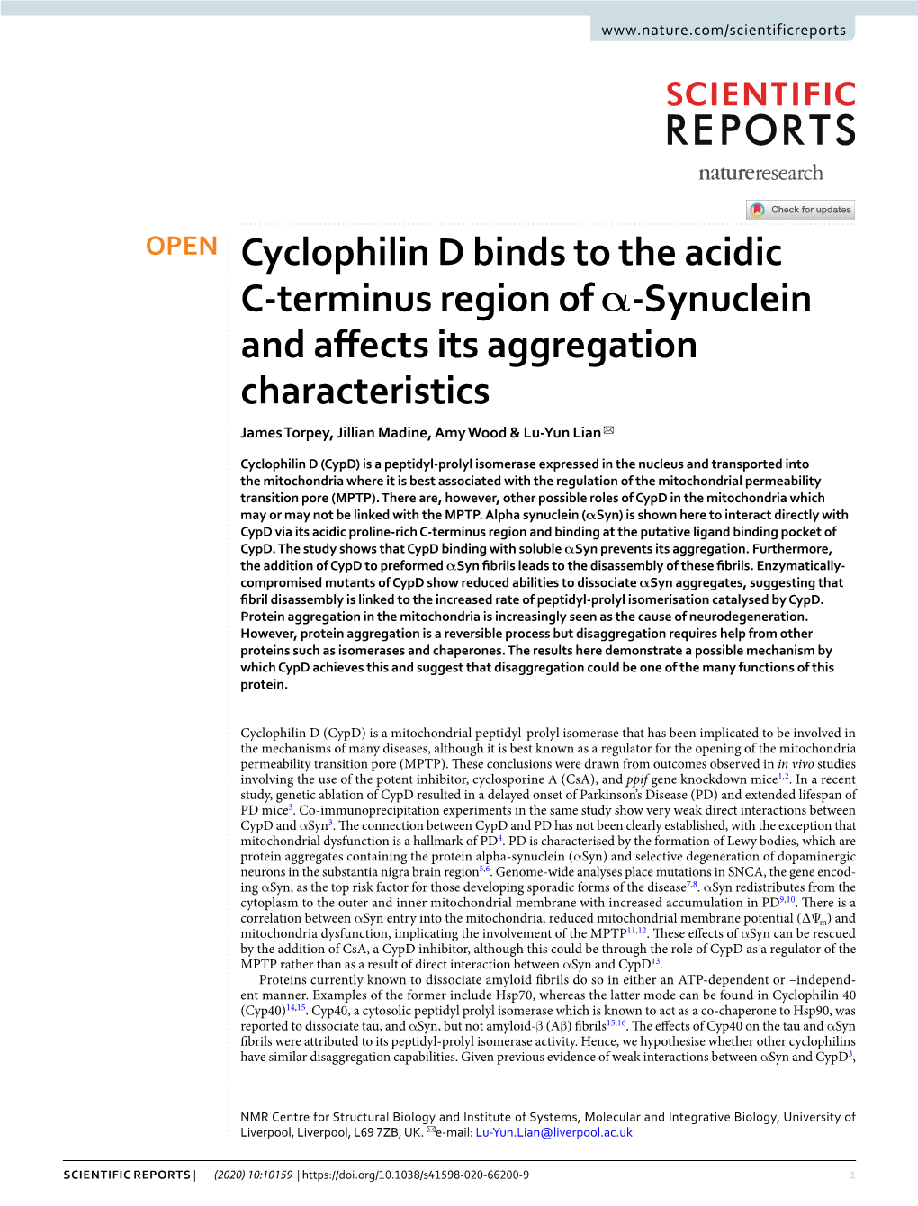 Cyclophilin D Binds to the Acidic C-Terminus Region of Α-Synuclein and Afects Its Aggregation Characteristics James Torpey, Jillian Madine, Amy Wood & Lu-Yun Lian ✉