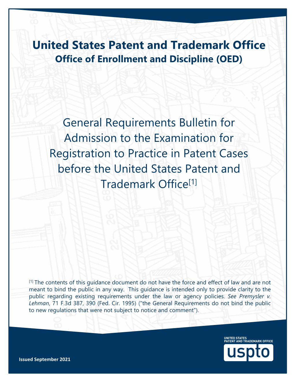 General Requirements Bulletin for Admission to the Examination for Registration to Practice in Patent Cases Before the United States Patent and Trademark Office[1]