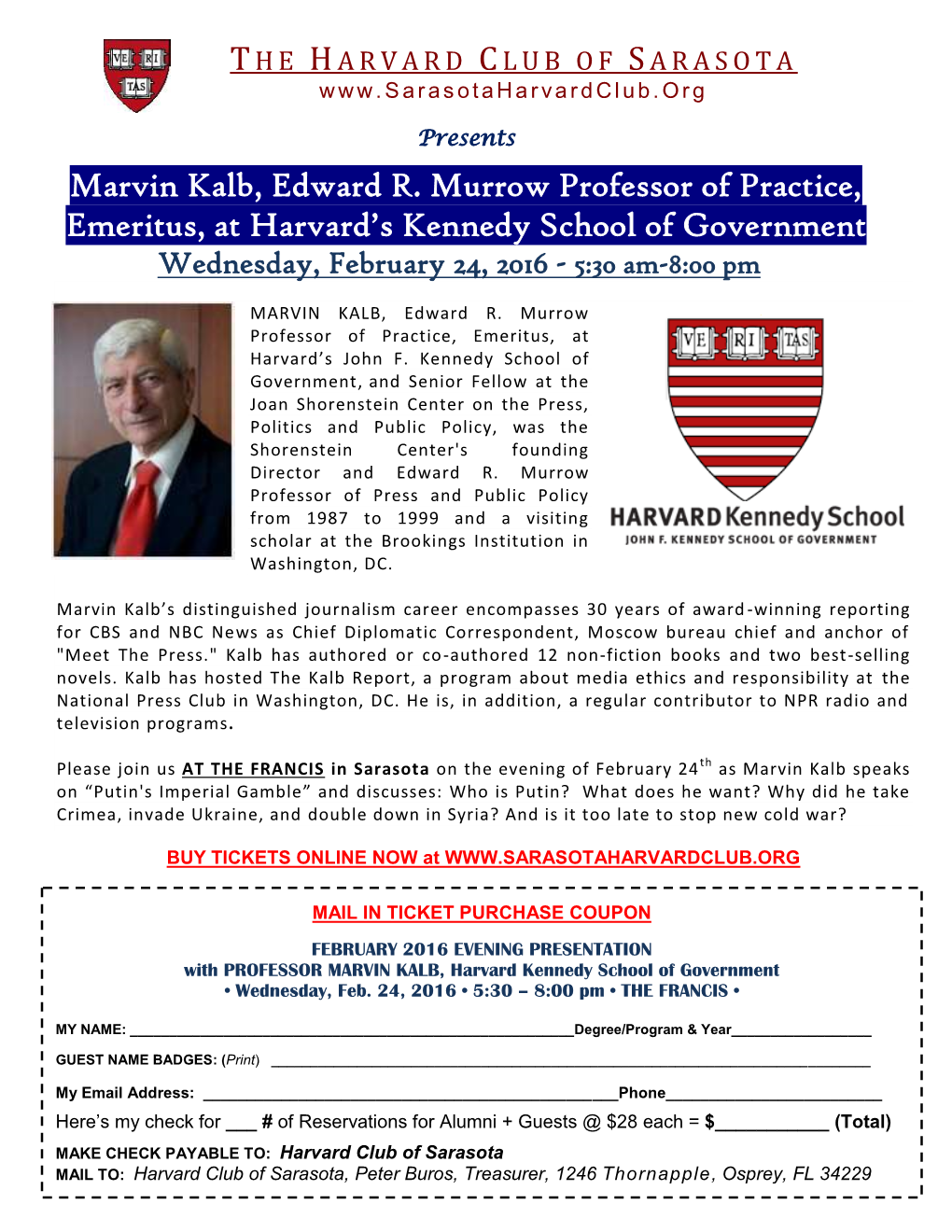Marvin Kalb, Edward R. Murrow Professor of Practice, Emeritus, at Harvard’S Kennedy School of Government Wednesday, February 24, 2016 - 5:30 Am-8:00 Pm