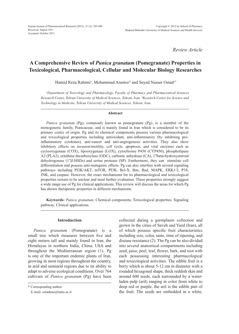 A Comprehensive Review of Punica Granatum (Pomegranate) Properties in Toxicological, Pharmacological, Cellular and Molecular Biology Researches