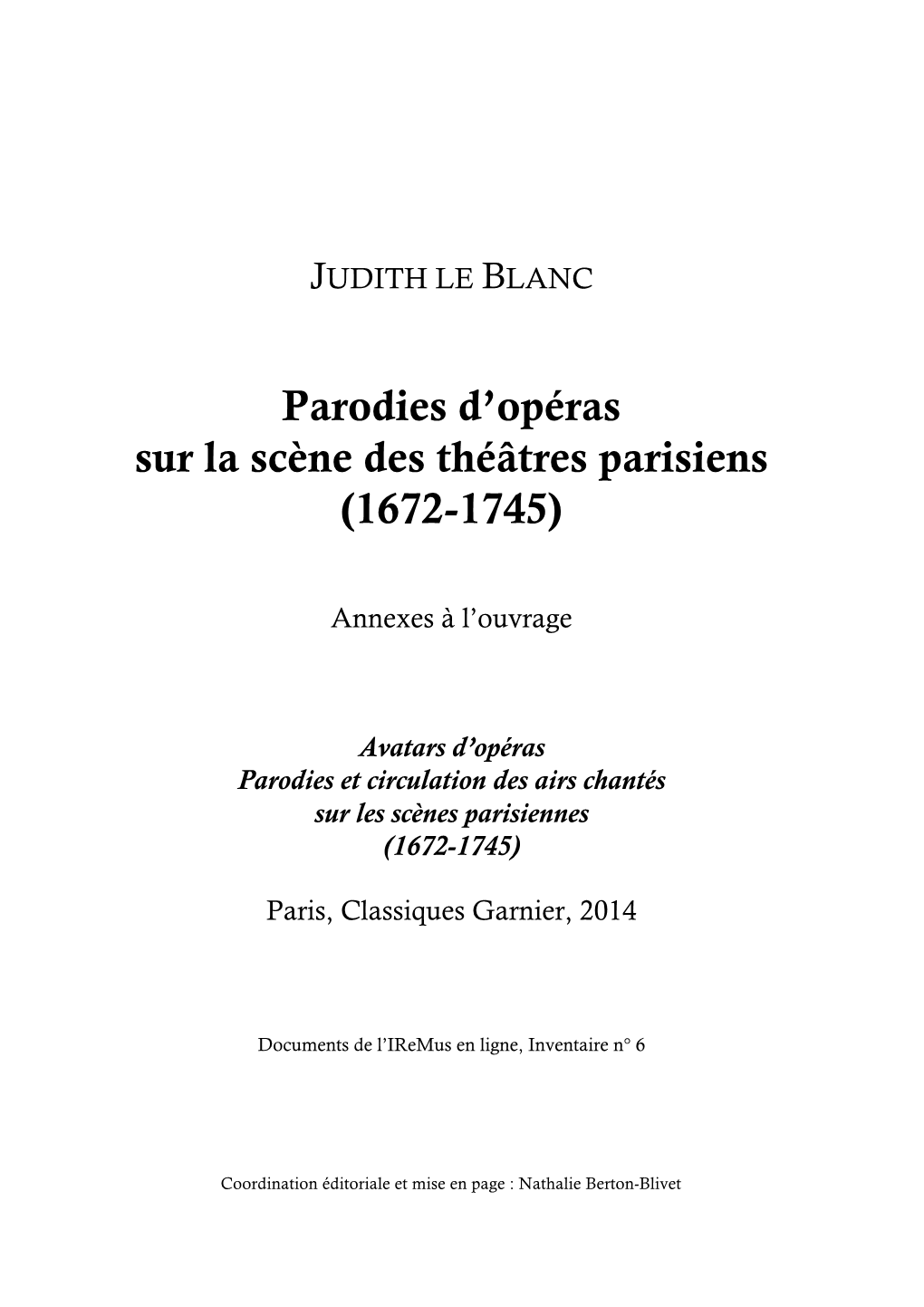 Parodies D'opéras Sur La Scène Des Théâtres Parisiens (1672-1745)